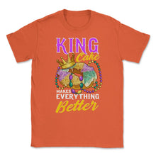 Load image into Gallery viewer, Mardi Gras King Cake Makes Everything Better Funny Product (Front - Orange
