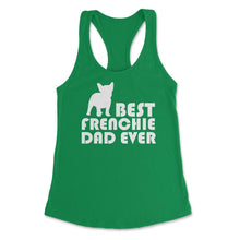 Load image into Gallery viewer, Funny French Bulldog Best Frenchie Dad Ever Dog Lover Print (Front - Kelly Green
