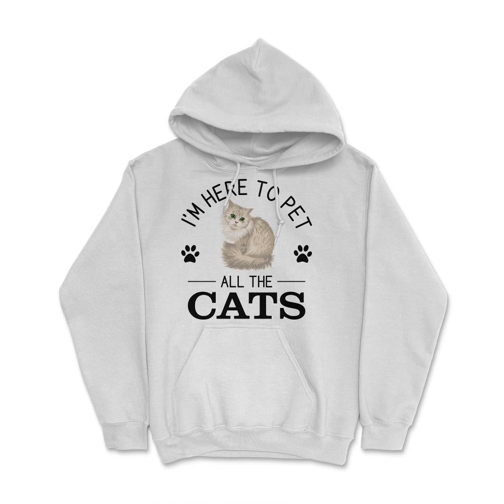 Funny I'm Here To Pet All The Cats Cute Cat Lover Pet Owner Design ( - White