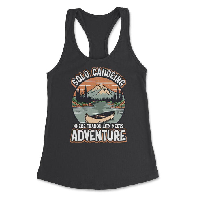 Solo Canoeing Where Tranquility Meets Adventure Canoeing Print (Front - Black