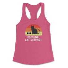 Load image into Gallery viewer, Funny Retro Vintage Cat Owner Humor Personal Cat Servant Print (Front - Hot Pink
