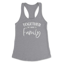 Load image into Gallery viewer, Funny Family Reunion Together We Make A Family Get-Together Graphic ( - Grey Heather
