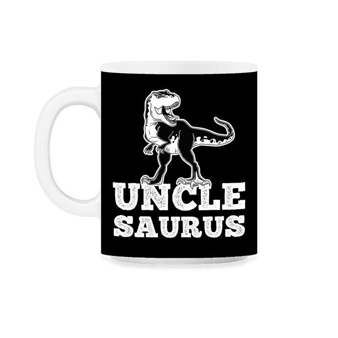 Funny Uncle Saurus T-Rex Dinosaur Lover Nephew Niece design 11oz Mug - Black on White