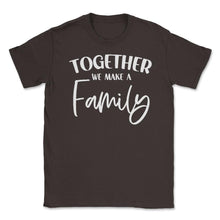 Load image into Gallery viewer, Funny Family Reunion Together We Make A Family Get-Together Graphic ( - Brown
