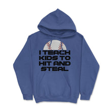 Load image into Gallery viewer, Funny Baseball Coach Humor I Teach Kids To Hit And Steal Design ( - Royal Blue
