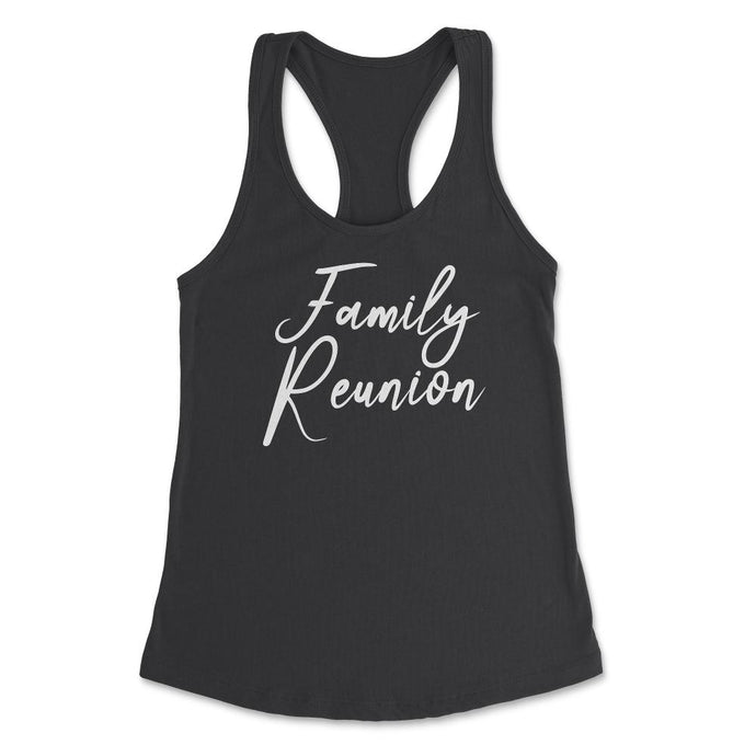 Family Reunion Matching Get-Together Gathering Party Product (Front - Black