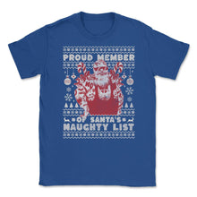 Load image into Gallery viewer, Ugly Christmas Product Style Proud Member Santa Naughty List Print ( - Royal Blue
