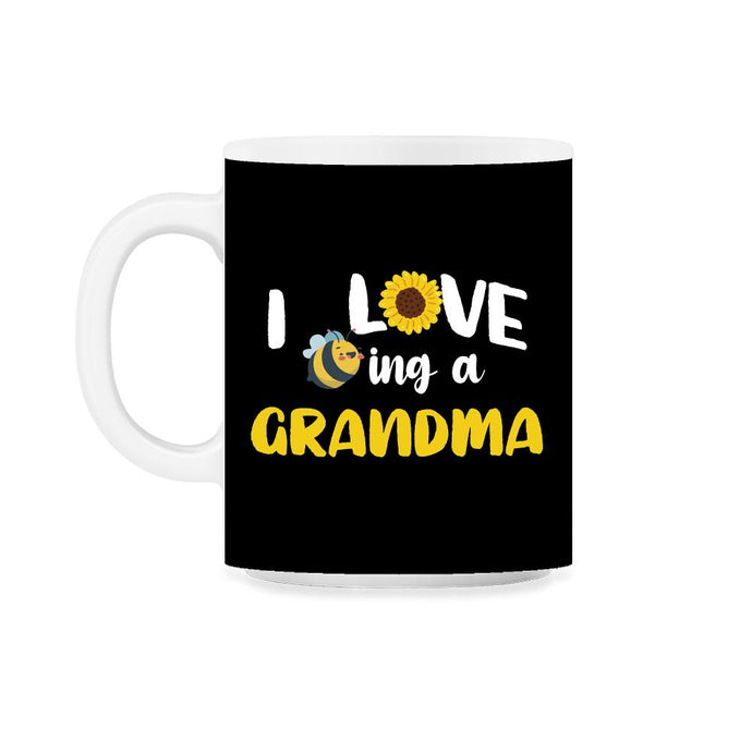 Funny Bee Sunflower I Love Being A Grandma Grandmother design 11oz Mug - Black on White