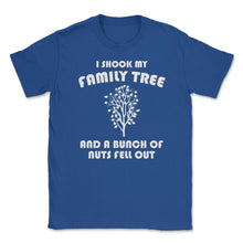Load image into Gallery viewer, Funny Family Reunion Shook My Family Tree Bunch Of Nuts Product ( - Royal Blue
