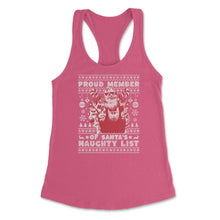 Load image into Gallery viewer, Ugly Christmas Product Style Proud Member Santa Naughty List Print ( - Hot Pink
