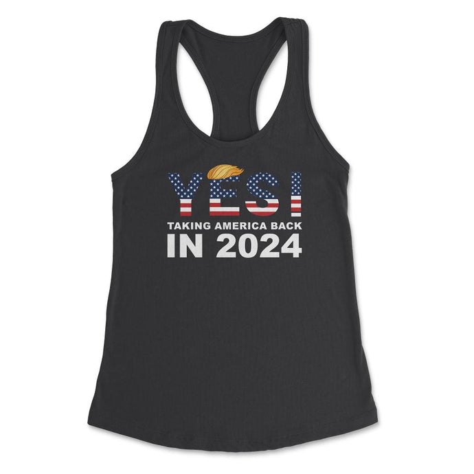 Donald Trump 2024 Take America Back Election Yes! Design (Front Print - Black