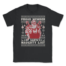 Load image into Gallery viewer, Ugly Christmas Product Style Proud Member Santa Naughty List Print ( - Black
