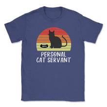 Load image into Gallery viewer, Funny Retro Vintage Cat Owner Humor Personal Cat Servant Print (Front - Purple
