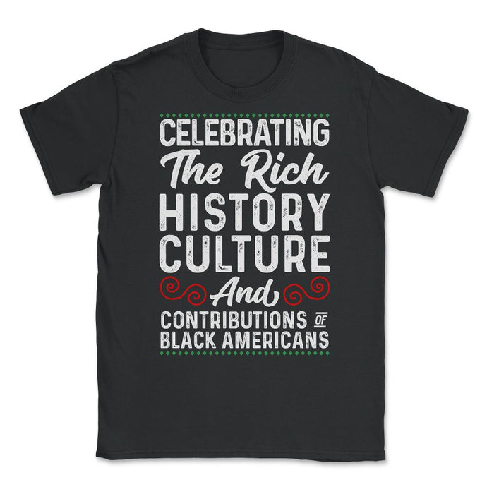 Celebrating The Rich History Culture Juneteenth 2023 Graphic (Front - Black