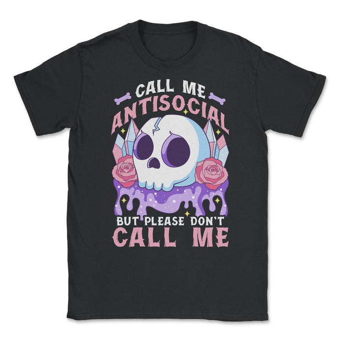 Pastel Goth Call Me Antisocial But Please Don’t Call Me Design (Front - Black