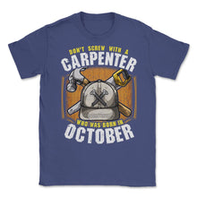 Load image into Gallery viewer, Don&#39;t Screw With A Carpenter Who Was Born In October Graphic (Front - Purple
