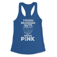 Load image into Gallery viewer, Tough Bearded Guys Wear Pink Breast Cancer Awareness Product (Front - Royal
