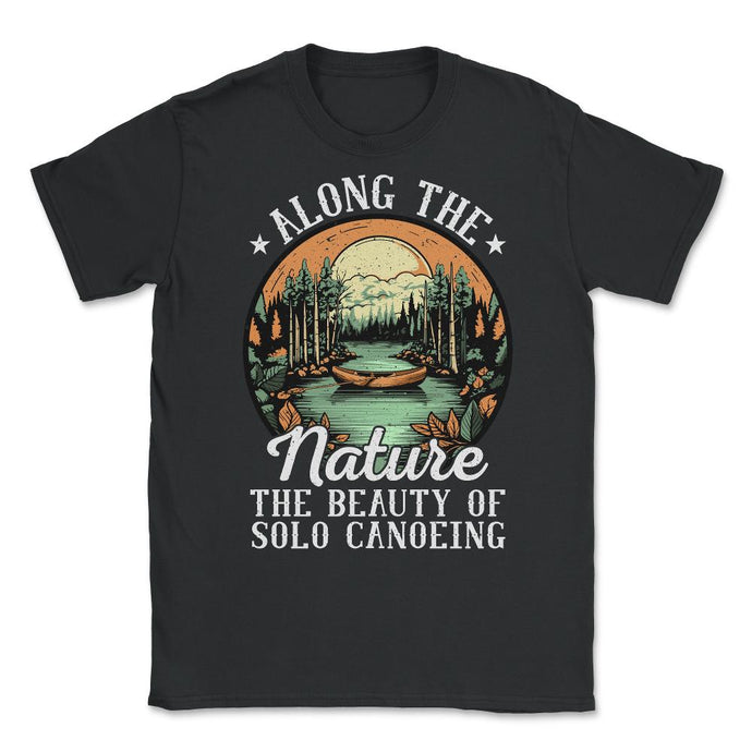 Solo Canoeing Along The Nature The Beauty Of Solo Canoeing Print ( - Black
