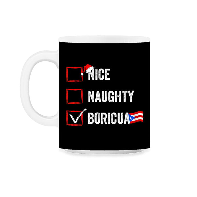 Nice Naughty Boricua Funny Christmas List for Santa Claus product - Black on White