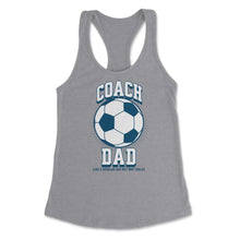 Load image into Gallery viewer, Soccer Coach Dad Like A Regular Dad But Way Cooler Soccer Design ( - Grey Heather
