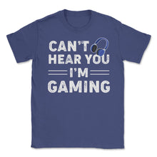 Load image into Gallery viewer, Funny Gamer Humor Headphones Can&#39;t Hear You I&#39;m Gaming Design (Front - Purple

