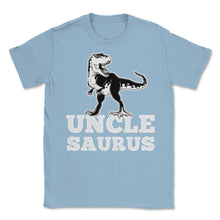 Load image into Gallery viewer, Funny Uncle Saurus T-Rex Dinosaur Lover Nephew Niece Design (Front - Light Blue
