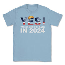 Load image into Gallery viewer, Donald Trump 2024 Take America Back Election Yes! Design (Front Print - Light Blue
