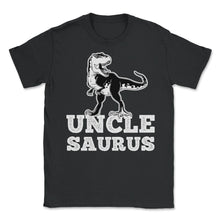 Load image into Gallery viewer, Funny Uncle Saurus T-Rex Dinosaur Lover Nephew Niece Design (Front - Black
