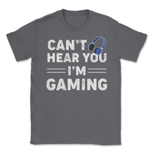 Load image into Gallery viewer, Funny Gamer Humor Headphones Can&#39;t Hear You I&#39;m Gaming Design (Front - Smoke Grey
