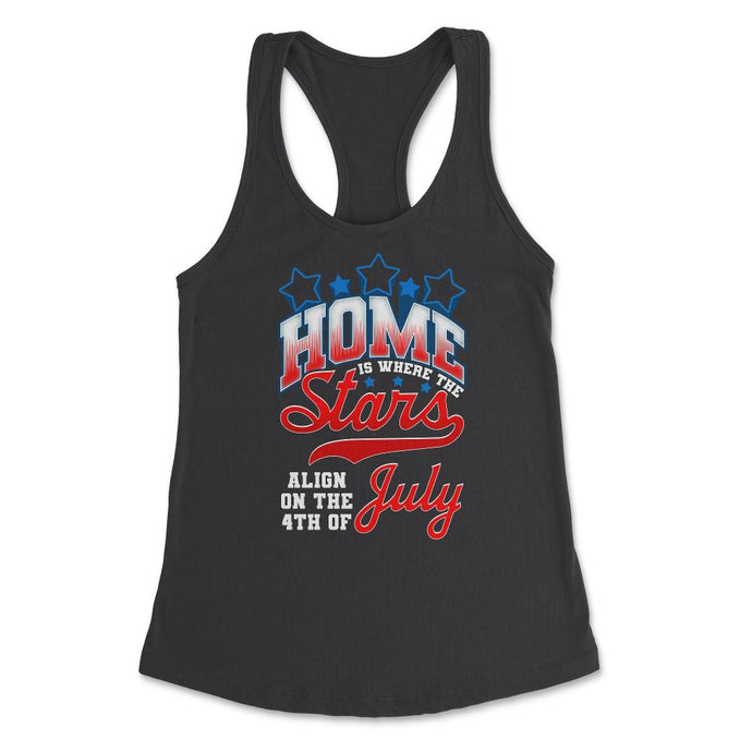 Home Is Where The Stars Align On The 4th Of July Print (Front Print) - Black