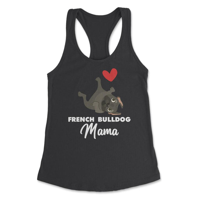 Funny French Bulldog Mama Heart Cute Dog Lover Pet Owner Print (Front - Black