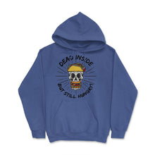 Load image into Gallery viewer, Dead Inside But Still Hungry Skull Eating I’m Dead Inside Print ( - Royal Blue

