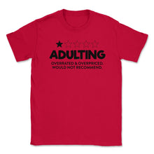 Load image into Gallery viewer, Funny Adulting Overrated Overpriced Sarcastic Humor Design (Front - Red
