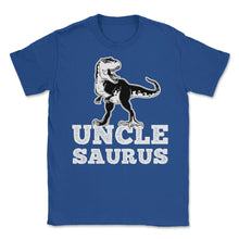 Load image into Gallery viewer, Funny Uncle Saurus T-Rex Dinosaur Lover Nephew Niece Design (Front - Royal Blue
