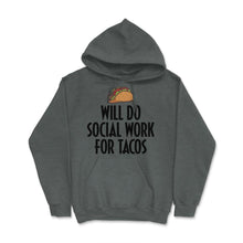 Load image into Gallery viewer, Taco Lover Social Worker Will Do Social Work Tacos Product (Front - Dark Grey Heather
