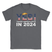 Load image into Gallery viewer, Donald Trump 2024 Take America Back Election Yes! Design (Front Print - Smoke Grey
