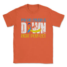 Load image into Gallery viewer, My Big Cousin Is Downright Perfect Down Syndrome Awareness Product ( - Orange
