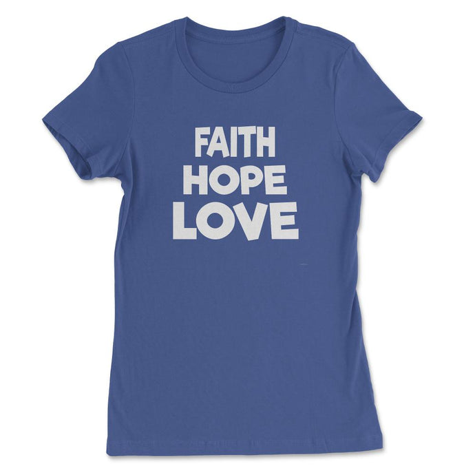 Faith Quote T-Shirt By DOTC (Front Print) Women's Tee - Royal Blue