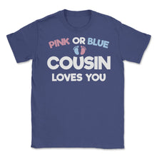 Load image into Gallery viewer, Funny Pink Or Blue Cousin Loves You Gender Reveal Baby Print (Front - Purple
