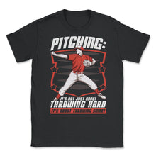 Load image into Gallery viewer, Pitchers Pitching: It’s Not About Throwing Hard Design (Front Print) - Black
