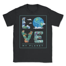 Load image into Gallery viewer, Love My Planet Earth Planet Day Environmental Awareness Product ( - Black
