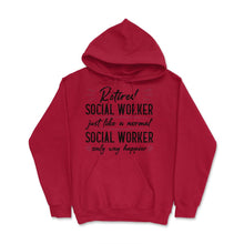 Load image into Gallery viewer, Retired Social Worker Way Happier Retirement Humor Design (Front - Red

