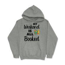 Load image into Gallery viewer, Funny My Weekend Is All Booked Bookworm Humor Reading Lover Product ( - Grey Heather
