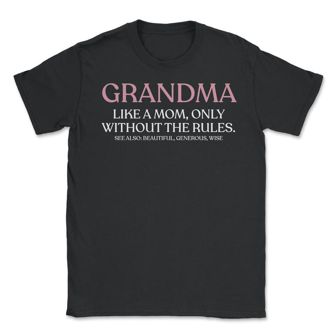 Funny Grandma Definition Like A Mom Without The Rules Cute Graphic ( - Black