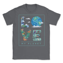 Load image into Gallery viewer, Love My Planet Earth Planet Day Environmental Awareness Product ( - Smoke Grey

