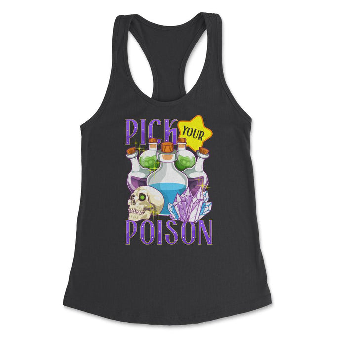 Pick Your Poison Funny Halloween Poison Bottles & Crystals Graphic ( - Black