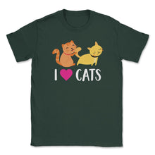 Load image into Gallery viewer, Funny I Love Cats Heart Cat Lover Pet Owner Cute Kitten Product ( - Forest Green
