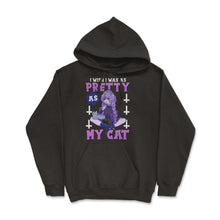 Load image into Gallery viewer, Kawaii Pastel Goth Anime I Wish I Was As Pretty As My Cat Design ( - Hoodie - Black

