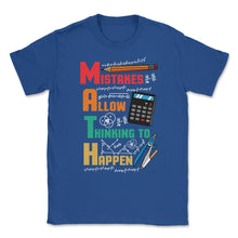 Load image into Gallery viewer, Math Mistakes Allow Thinking To Happen Funny Mathematics Product ( - Royal Blue
