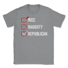 Load image into Gallery viewer, Nice Naughty Republican Funny Christmas List For Santa Claus Graphic - Grey Heather
